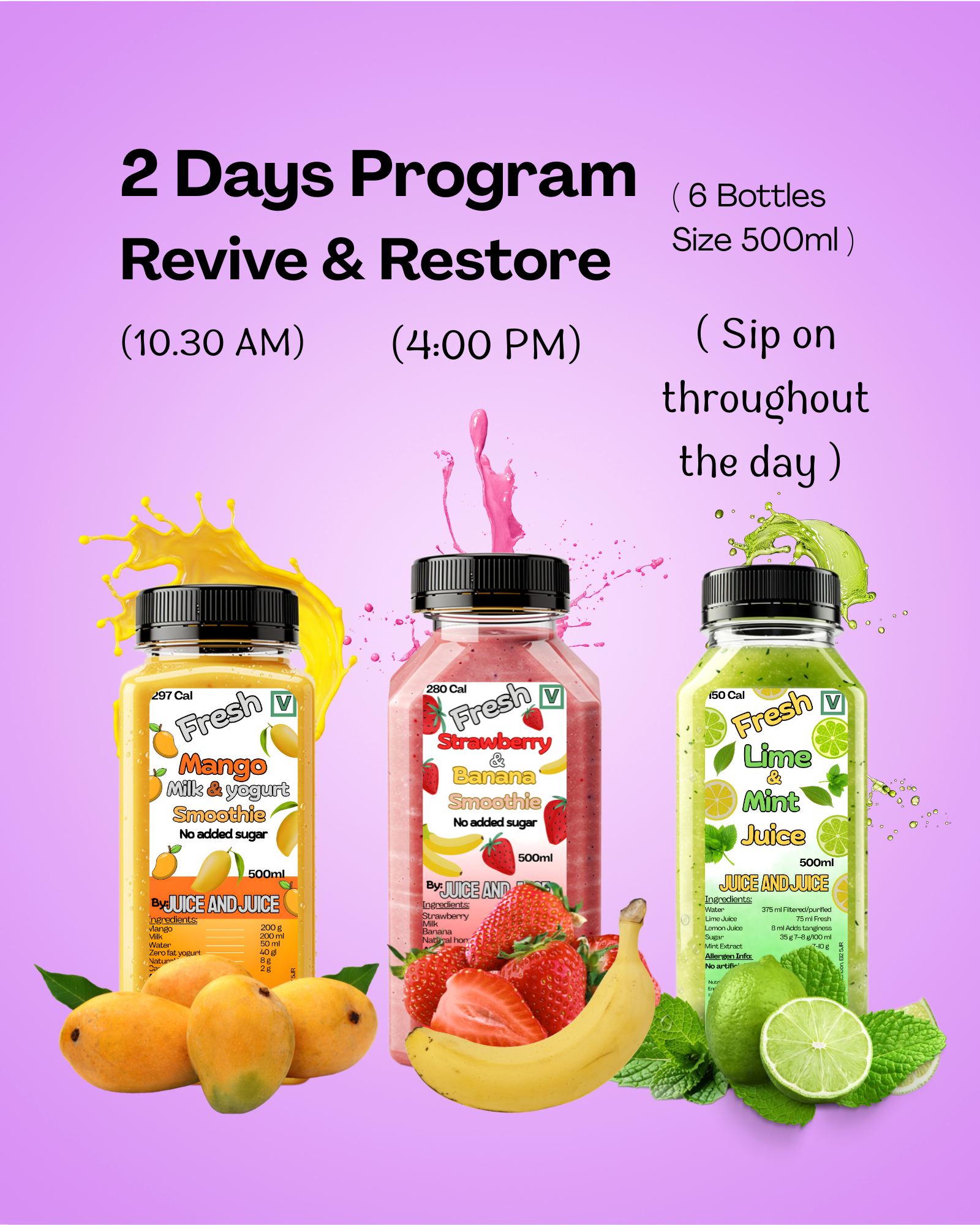 2 Days Plan (revive and Restore Supplement) For those with Low Appetite, 6 Bottles total, 3 a day (2 x lime and mint, 2 x strawberry, 2 x Mango)